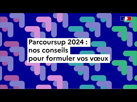 Parcoursup 2024 : comment formuler ses vœux ?