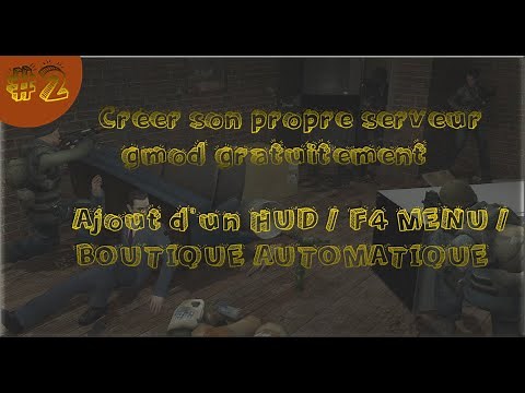 TUTO CRÉER UN SERVEUR GARRY'S MOD COMPLET | PARTIE 2 | HUD/F4 MENU/SYSTÈME DE BOUTIQUE AUTOMATIQUE