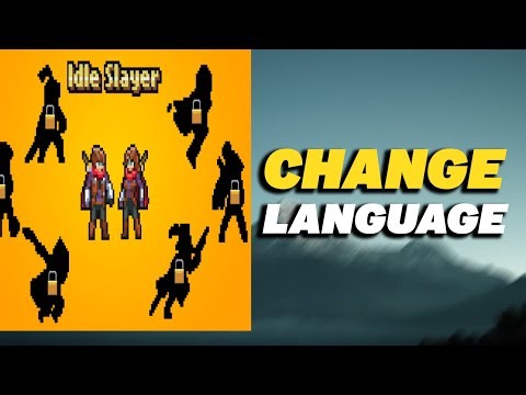 How To Change Language in Idle Slayer