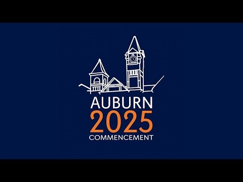 Auburn University Fall 2025 Commencement - Saturday December 13, 8:00 a.m.