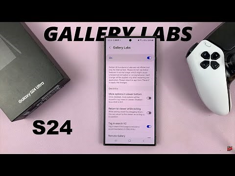 How To Enable Gallery Labs On Samsung Galaxy S24 / S24 Ultra