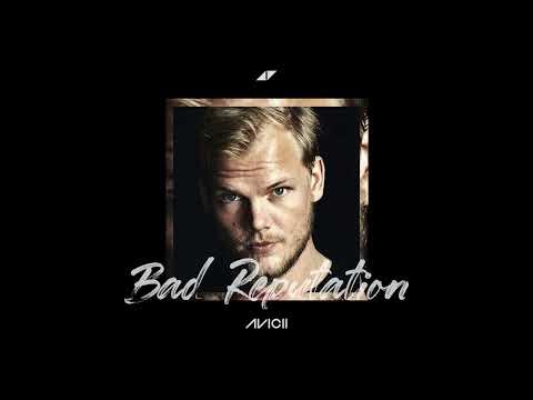 Avicii - Bad Reputation (Joe slask) (ft. Joe Janiak)