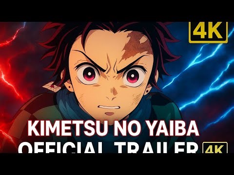 Kimetsu no Yaiba – Official 4K Trailer | Demon Slayer Anime