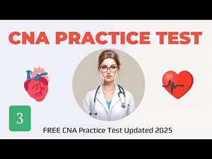 2025 CNA Practice Test Updated - Free CNA Certification Nursing Assistant Sample 100 Questions