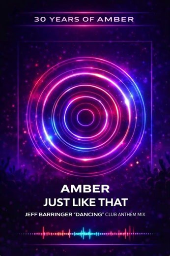 Amber – Just Like That (Jeff Barringer Dancing Club Anthem Mix) 🔥 | 30 Years of Amber
