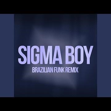 Sigma boy (feat. VILLYBON) (Brazilian Funk Remix)