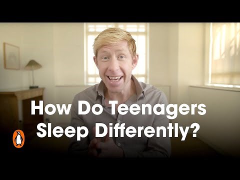 How Do Teenagers Sleep Differently? | Matthew Walker