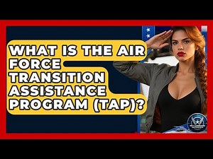 What Is The Air Force Transition Assistance Program (TAP)? - Sky Command Brotherhood