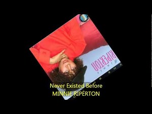 Minnie Riperton - NEVER EXISTED BEFORE