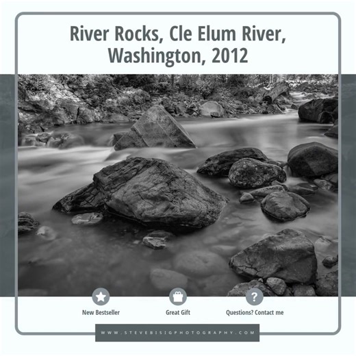 "River Rocks, Cle Elum River, Washington, 2012" // https://www.stevebisigphotography.com/warehouse/art_print_products/river-rocks-cle-elum-river-washington-2012 A black and white landscape photograph of the Cle Elum River near Salmon La Sac, Washington. | Steve G Bisig Photography
