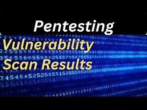 Decoding Vulnerability Scan Results: A Pentesting Guide