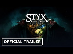 Styx: Blades of Greed - Official Story Recap Trailer
