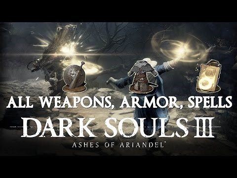 All Weapons, Armor, Spell Locations Dark Souls 3 DLC Ashes of Ariandel