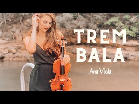 Trem Bala | Ana Vilela | Instrumental | Anna Murakawa | Cover Violino