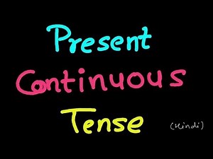 Present Continuous Tense Video Lecture