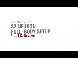 PN 32 Neuron Full Body Setup Part 4 Calibration