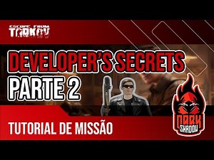 Developer's Secrets Parte 2 - Tutorial de Quest - Escape From Tarkov