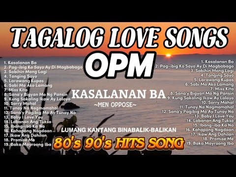 Tagalog OPM Love Songs 🔥 Lumang Kanta 80's 90's Hits Song 🎧 Men Oppose -Kasalan Ba