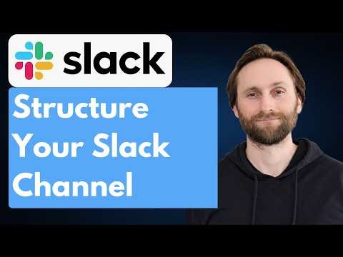 How to Structure Your Slack Channels [Full Guide 2026]