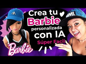 Crea tu Barbie 💁🏼‍♀️ personalizada con IA 🤖 Súper Fácil !!!
