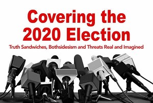 Covering the 2020 Election