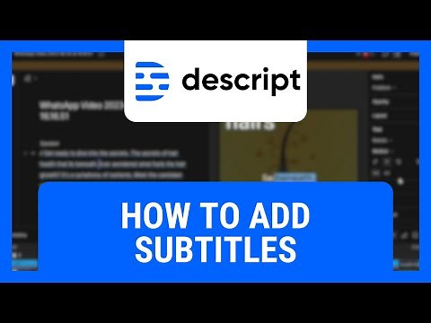 Descript: How To Add Subtitles / Captions