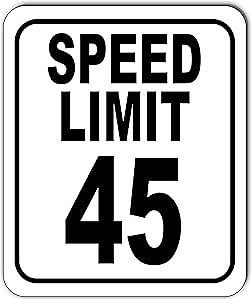 Speed limit 45 Aluminum Composite Outdoor Sign 20" x24"
