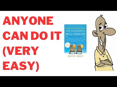 The Easiest Way To Get Rich -- The Automatic Millionaire By David Bach