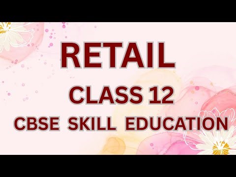 RETAIL I CLASS 12I #skilleducation #class12 #retail