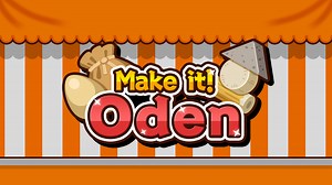 Make it! Oden for Nintendo Switch - Nintendo Official Site