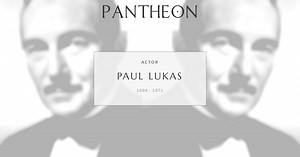 Paul Lukas Biography | Pantheon