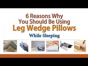 6 Reasons Why You Should Be Using Leg Wedge Pillows While Sleeping