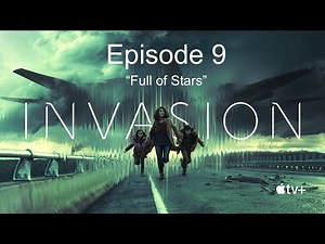 Invasion Apple TV+ Episode 9