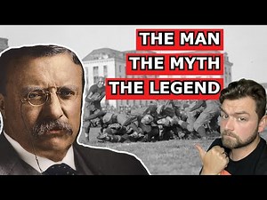 Teddy Roosevelt: The Man The Myth The Legend (History of Everything Podcast ep 143)