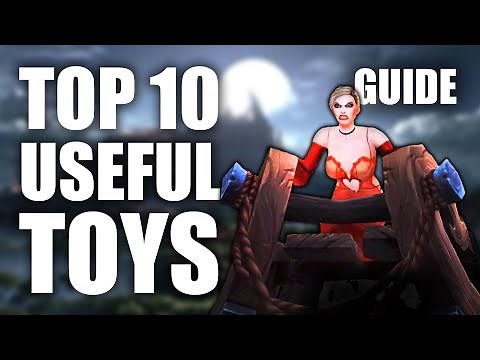 TOP 10 useful toys in WoW!