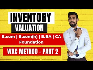 Inventories Video Lecture | Accounting for CA Foundation
