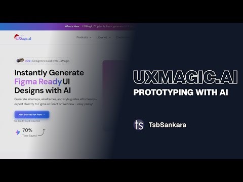 UXMagic.AI | Prototyping with AI | #ad | TsbSankara