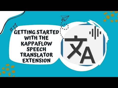 Getting Started with the Kappaflow Speech Translator Tutorial