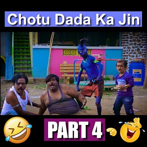 444K views · 18K reactions | Chotu Dada Ka Jin ( PART 4 ) Khandeshi Chotu Dada Ki New Wala Comedy Video 2022 #chotudada #chhotu #Chotukicomedy #funvideo #Chotukicomedy | Chotu dada funny videos | Facebook