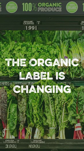 The labeling term "organic" is changing. In order to enforce clear...