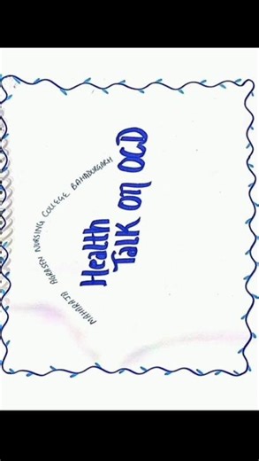 HEALTH TALK ON OCD (Obsessive Compulsive Disorder) #nursing student # psychiatric # MHN