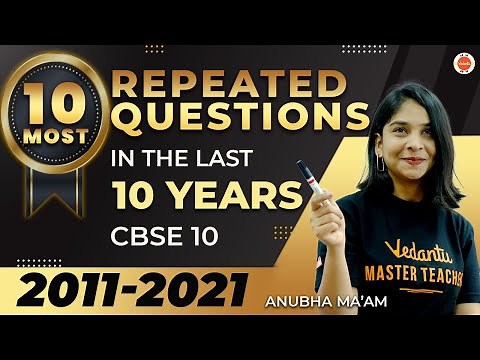 10 Most Repeated Questions - Last 10 Years from Chemistry CBSE 10 | Anubha Ma'am @vedantucbse10th