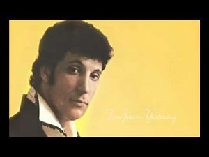 Tom Jones - Yesterday (best version)