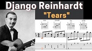 Django Reinhardt - "Tears Chords" - (1937) - Virtual Guitar Transcription by Gilles Rea - ChordU