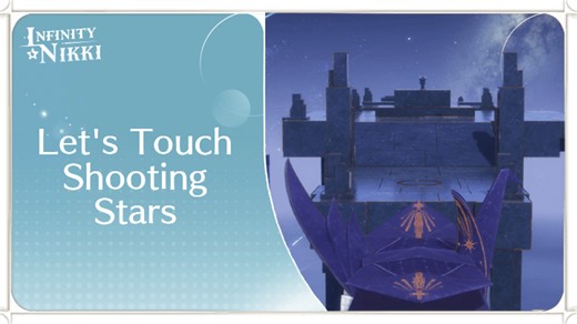 Let's Touch Shooting Stars Event Guide | Infinity Nikki｜Game8