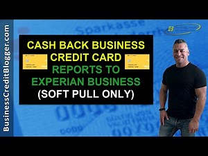 Cash Back Business Credit Card - Builds Business Credit 2021