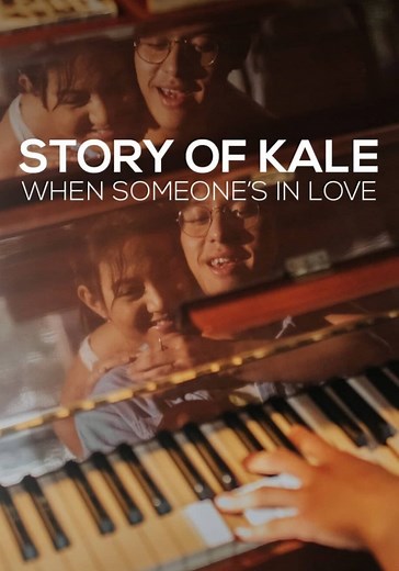 Story of Kale: When Someone's in Love - streaming