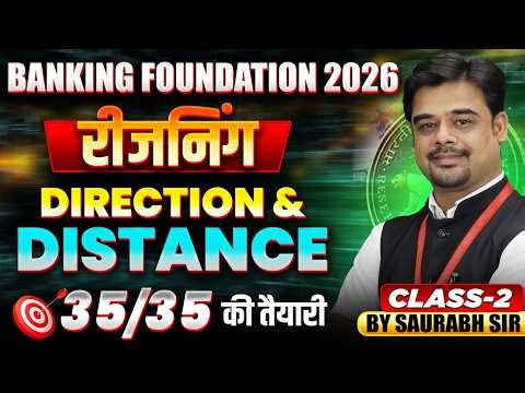 Direction and Distance For Banking Exams 2026 | Bank Foundation Reasoning Class 2 | By Saurabh Sir