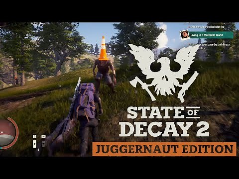 How to Mod State Of Decay 2 Juggernaut Edition [Microsoft Version]
