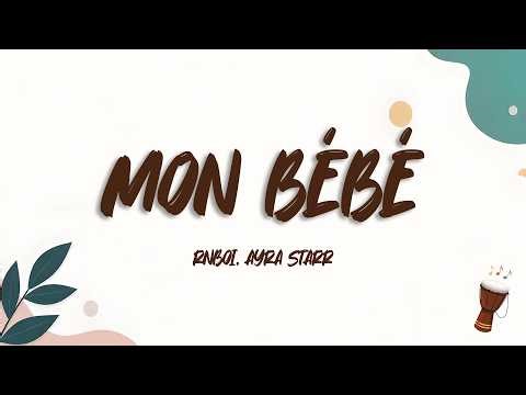 RnBoi, Ayra Starr - MON BÉBÉ (Lyrics)